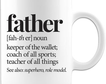 Dad Mugs From Daughter, A Father Defined, Fathers Day Mugs, Gift For Dads, Sarcastic Coffee Mug, Fathers Day Gift Son, 11 or 15oz White Mugs