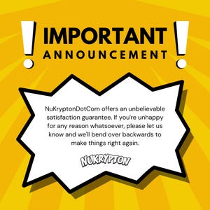 a bold, yellow and black announcement with a speech bubble containing text. The text appears to be a message from Nukrypton Dotcom, offering an unbreachable satisfaction guarantee if unhappy for any reason. The message encourages customers to know and Nukrypton Dotcom will bend backwards to make things right again.