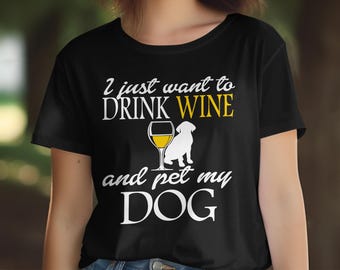 Drink White Wine & Pet My Dog - Women's T-Shirt