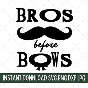 Bros Before Bows SVG, Newborn SVG, Mom Life SVG, Big Brother svg, Little Bro svg, Boy Mom svg, Little Boy svg, Infant svg, Baby Shower svg