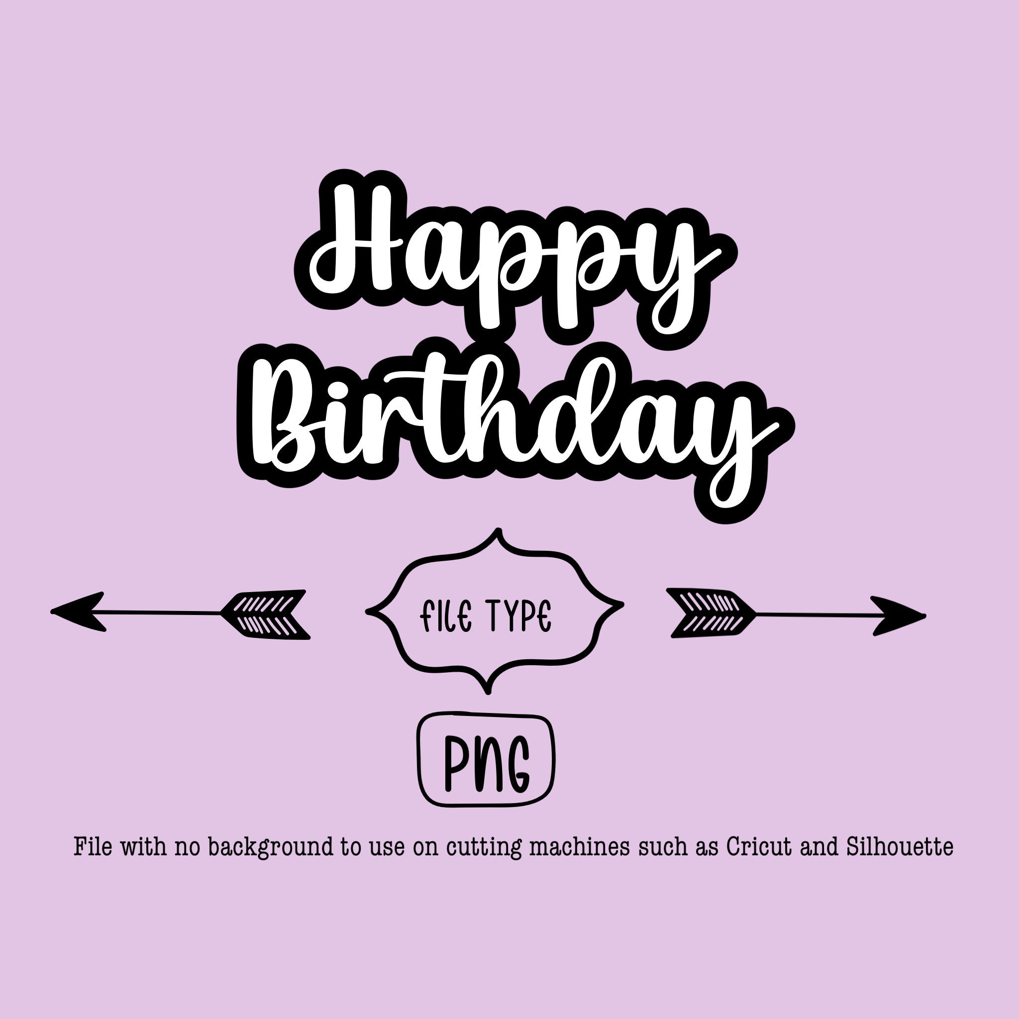 Happy Birthday png file for Cricut Silhouette and more | Etsy