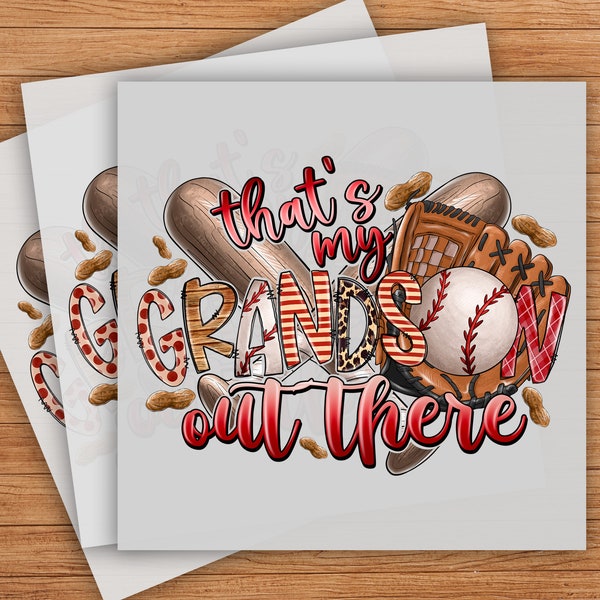 That's My Grandson Out Here Baseball DTF Transfer, Proud Grandparent Design, Ready-to-Press Graphic for Fan Apparel, Cheering Family Print