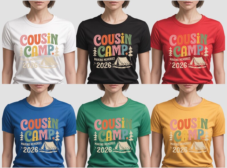 May include: A collection of t-shirts in various colors, each featuring the text "COUSIN CAMP" in colorful letters, along with "MAKING MEMORIES 2026" and a tent graphic. The shirts are white, black, red, blue, green, and yellow.