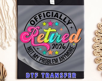 Retro Retired 2026 DTF Transfer: Vibrant Retirement Design