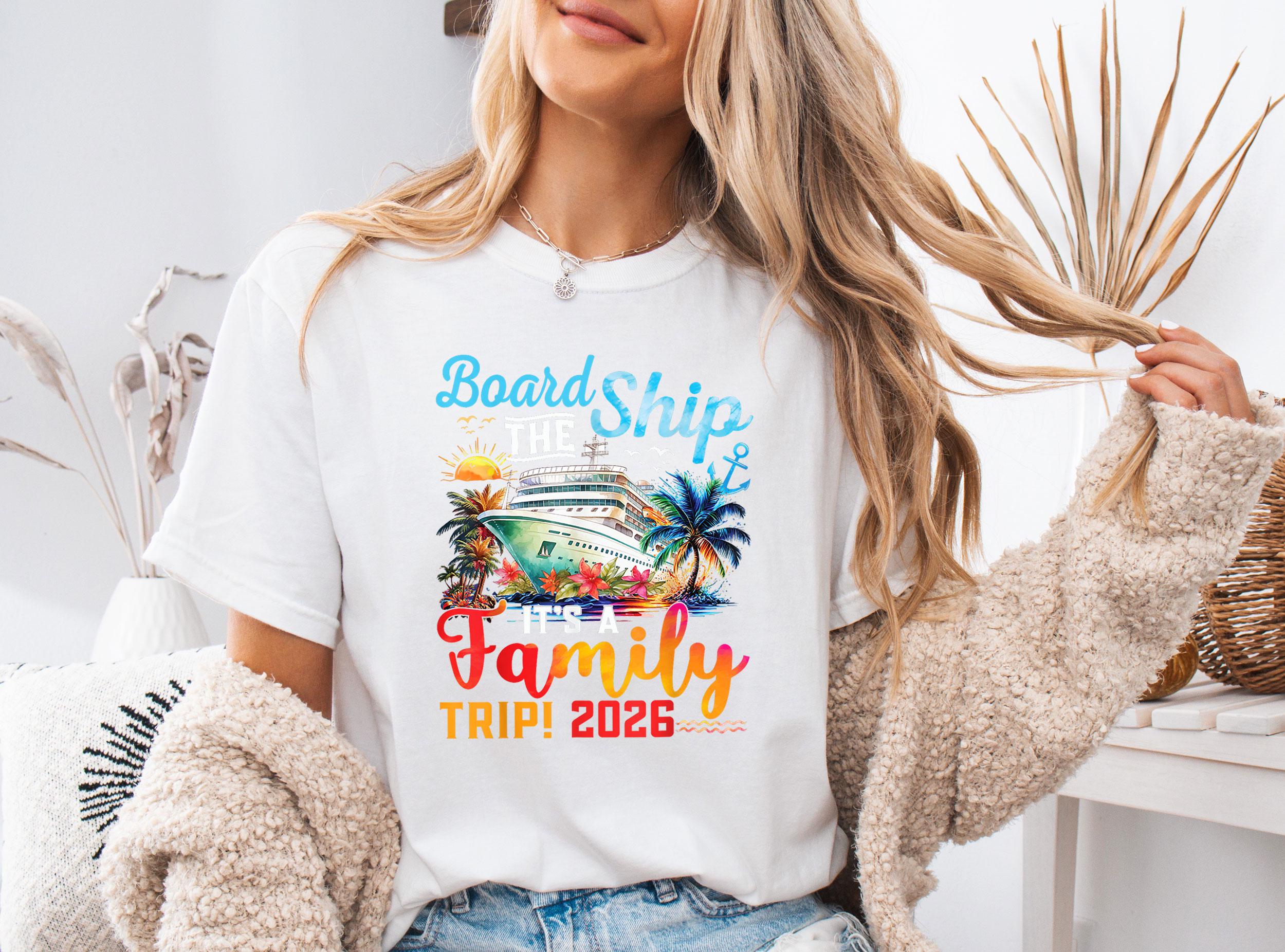 Board the Ship Its a Family Trip 2026 DTF Transfer: Tropical Travel ...