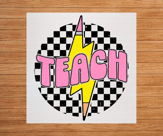 Checkered Teach Pencil DTF Transfer: Custom Teacher Apparel