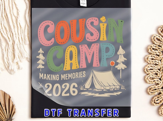 Cousin Camp 2026 DTF Transfer: Summer Group Hiker Apparel Heat Press