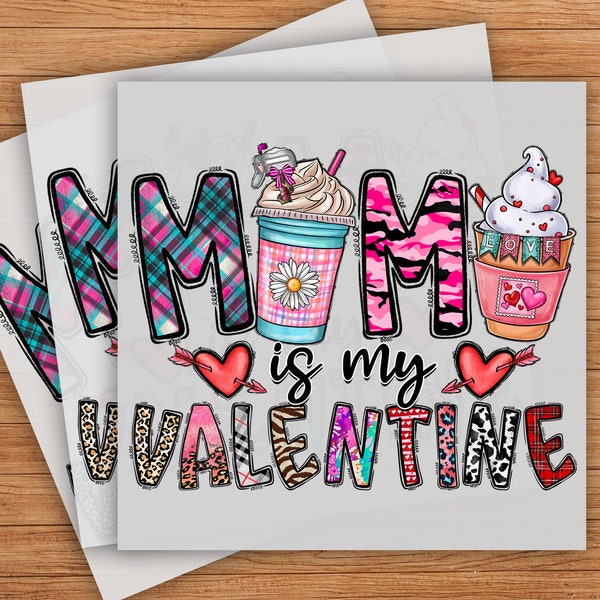 Mama Is My Valentine DTF Transfer, Heartfelt Romantic Design, Ready-to-Press Graphic for Loving Mom Apparel, Valentines Day Mom Illustration