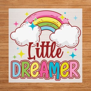 Baby Little Dreamer DTF Transfer, Rainbow Design, Perfect Customizing ...