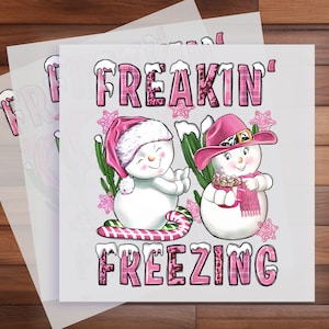 Pink &#39;Freakin&#39; Freezin&#39;&#39; Christmas Iron-On Transfer - Whimsical Winter Apparel Decal - Fun Holiday T-Shirt Design for the Chilly Season