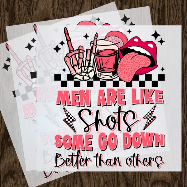 Men Are Like Shots DTF Transfer, DIY Iron-On Design, Fun and Flirty Message, Ready To Press, Unique DIY Design