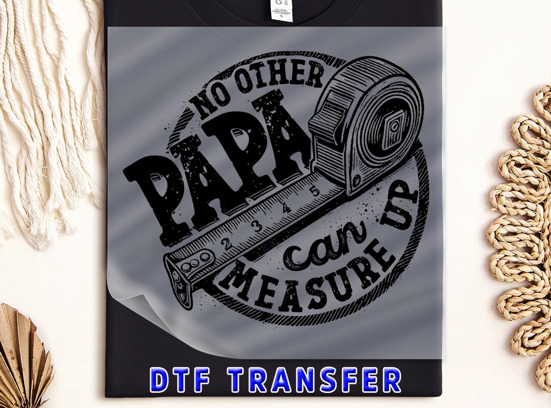 Papa Beyond Measure: DTF Transfer Handyman Ruler Shirt Press ...