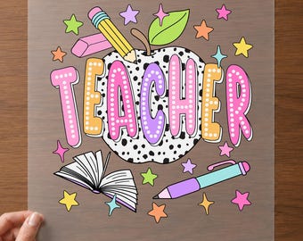 Teacher Life DTF Transfer for Colorful Back To School Ready To Press