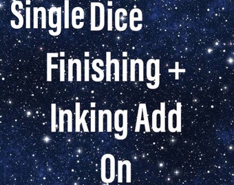 Single Dice Finishing + Inking Add On