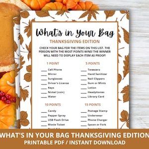May include: Printable Thanksgiving Edition "What's in Your Bag" game card with a list of items to find in a person's bag. The person with the most points wins. The card has a brown and white autumn leaf pattern.
