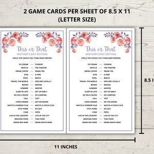 以下が含まれることがあります： 花柄のデザインが施された印刷可能なゲームカード2枚。カードのタイトルは「This or That Mother's Day Edition」。各カードには、お母さんと一緒に楽しめるゲームの選択肢が16個ずつリストされています。カードのサイズは8.5インチ&times;11インチです。