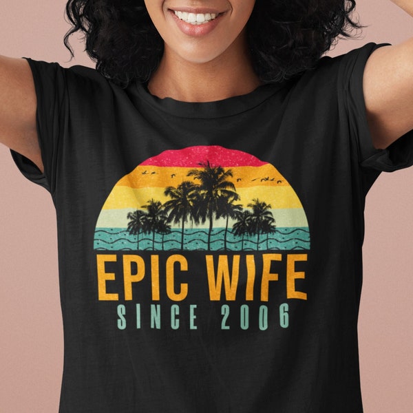 Funny 17th Wedding Anniversary Gift: Epic Wife since 2006 shirt for Her, 17 years married for spouse, Matching shirts Gift for couple