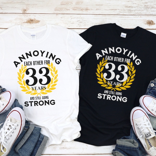 Funny 33rd wedding anniversary gifts for husband and wife: Annoying each other for 33 years, Matching anniversary trip tee shirt for Couple
