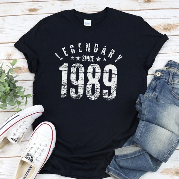 30th Birthday T Shirt - Legendary Since 1989 30th Birthday T Shirt - Legendary Since 1989