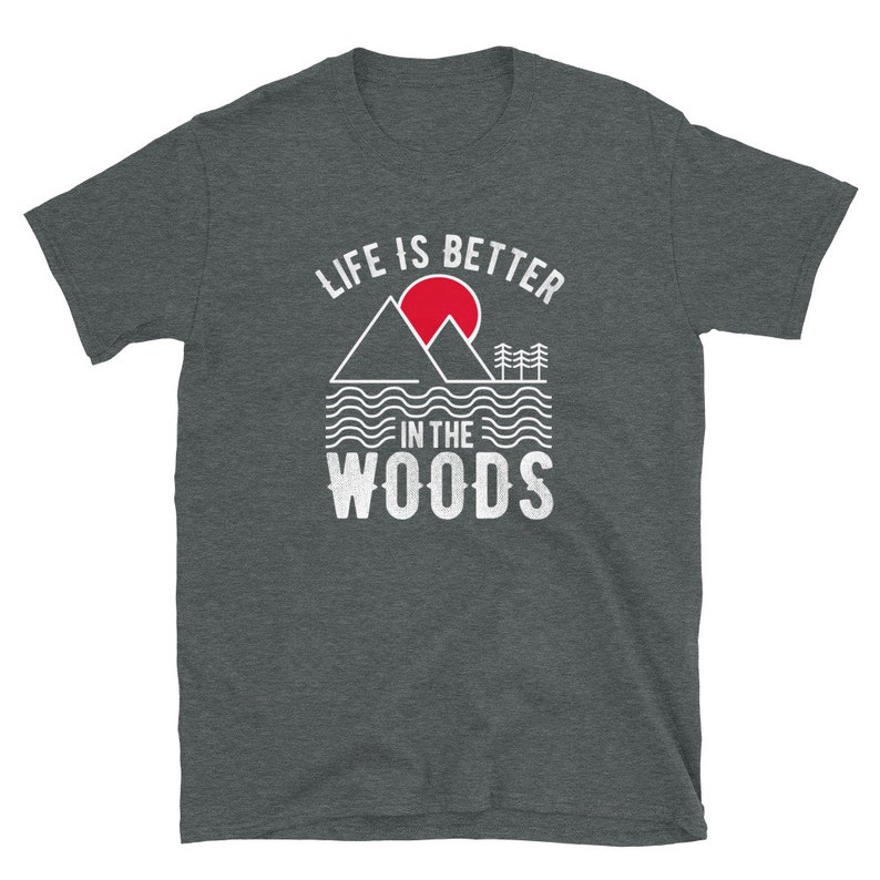 Outdoor Adventure nature forest sunset tshirt mountain sunset tees Life is better in the woods shirt adventure Top Wanderer Hiking