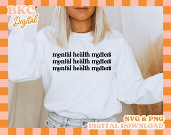 Mental Health Matters SVG Cut File | Positive Affirmation Cut File | Commercial Use SVG & PNG Files for Cricut, Silhouette | Trendy