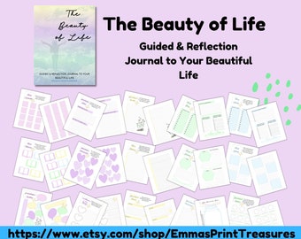 The Beauty of Life Gratitude & Reflection Journal to Your Beautiful Life| 30 Unique and Fun Pages to Explore and Realize Your Beautiful Life