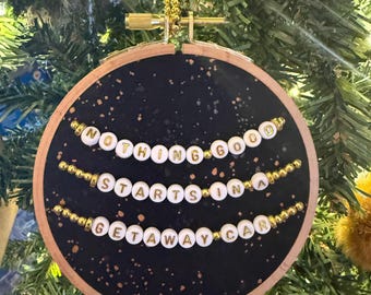 TS Nothing Good Starts (Rep) Friendship Bracelet Ornament