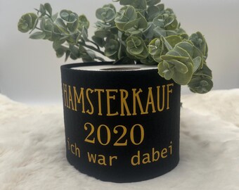 Hamsterkauf 2020 - Klopapierbanderole - Deko -  Ersatzrollenaufbewahrung - witzig
