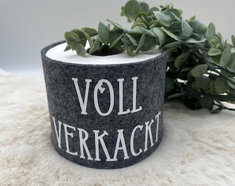 Voll verkackt - Klopapierbanderole -  Deko -  Ersatzrollenaufbewahrung