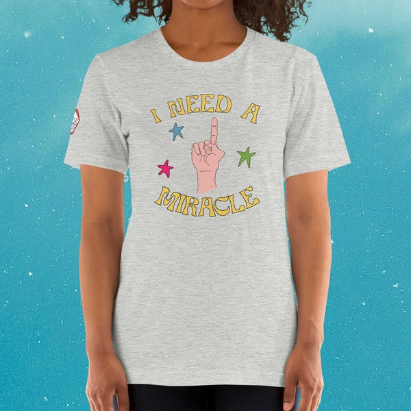 I Need A Miracle T-Shirt, Graphic Tees For Women, Tshirts For Men, T-shirt Vintage Style, Groovy Shirts, I Need A Ticket, Road Trip Shirt