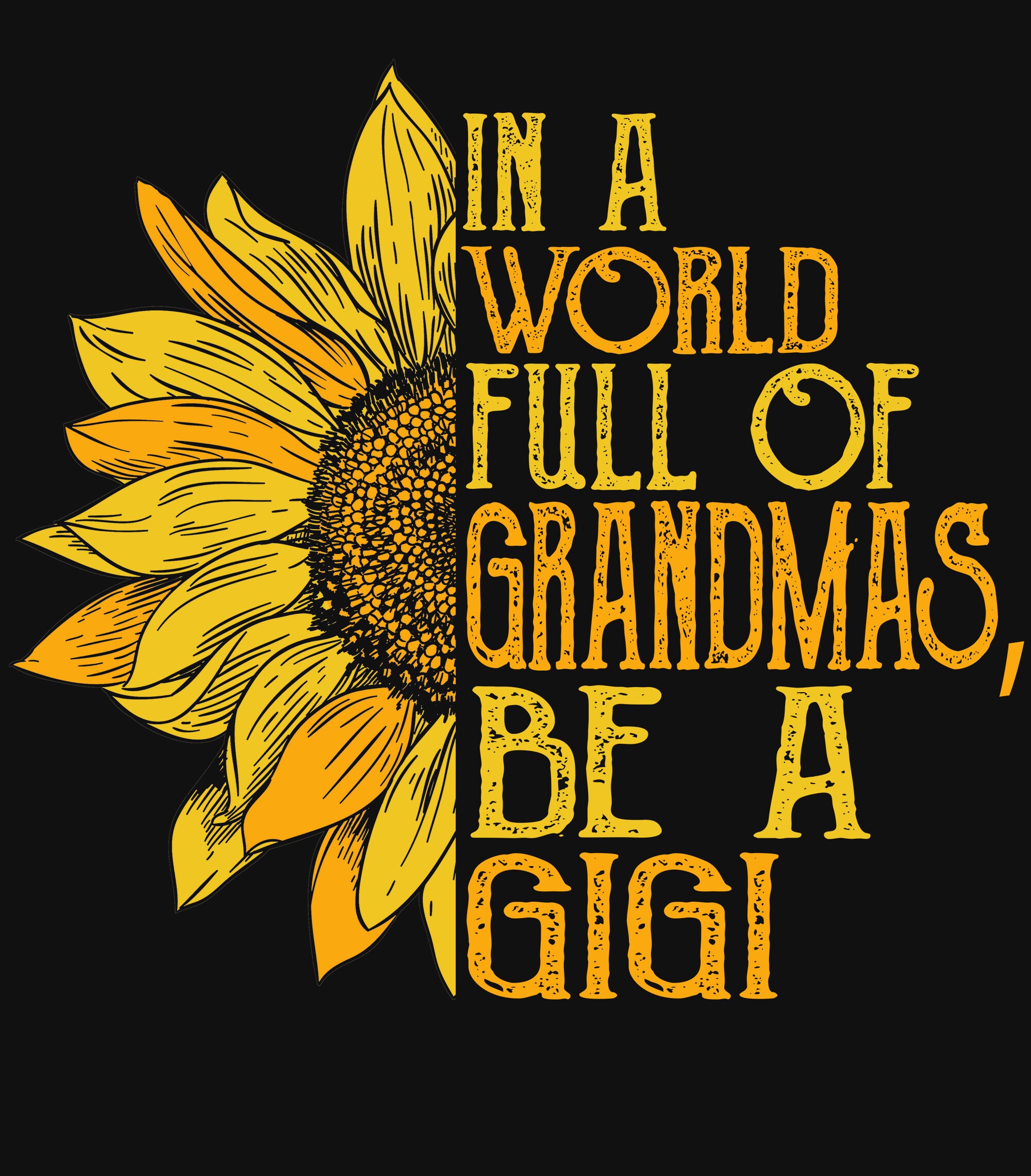 In A World Full Of Grandmas Be A Gigi Png Funny Grandma Etsy