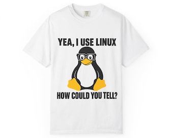 LinuxペンギンTシャツ | ええ、私はLinuxを使っています。どうしてわかるんですか？Tシャツ