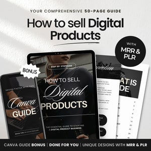 May include: A digital marketing guide titled "How to Sell Digital Products" with a 50-page guide. The image includes a tablet and phone displaying the guide, along with a bonus Canva guide. The guide includes the text "MRR & PLR".