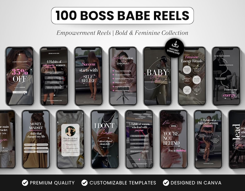 May include: A collection of smartphone screens displaying templates for social media reels. The text includes "100 BOSS BABE REELS", "Empowerment Reels", and various phrases like "35% OFF", "Money Mindset", and "You're Not Behind". The design features a bold and feminine aesthetic.