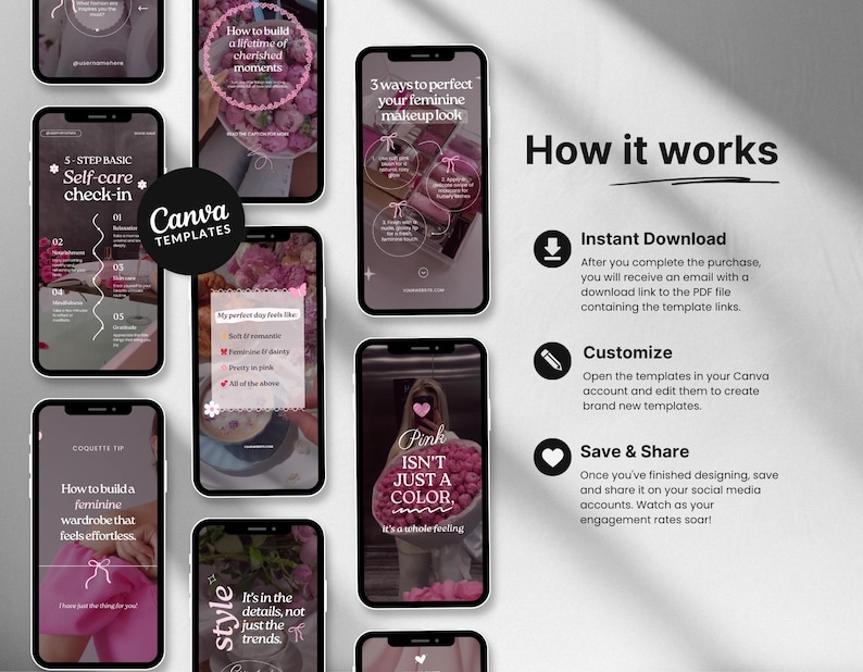 May include: A set of Canva templates for social media, featuring pink and white colour schemes. The templates include titles such as "How to build a lifetime of cherished moments", "3 ways to perfect your feminine makeup look", "5-step basic self-care check-in", "How to build a feminine wardrobe that feels effortless", "It's in the details, not just the trends", and "Pink isn't just a colour, it's a whole feeling".