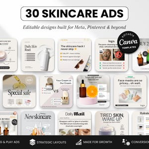 May include: A promotional image featuring 30 skincare ads with editable designs for Meta, Pinterest, and other platforms. The ads showcase various skincare products, including creams, serums, and face masks, with text overlays and graphic elements.