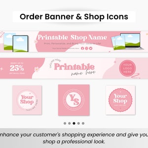 May include: A set of pink and white printable shop banners and icons for Etsy sellers. The banners feature the text "Printable Shop Name" and "Enjoy Up To 25% Off On All Items". The icons feature the text "Your Shop" and a stylized "YS" logo.