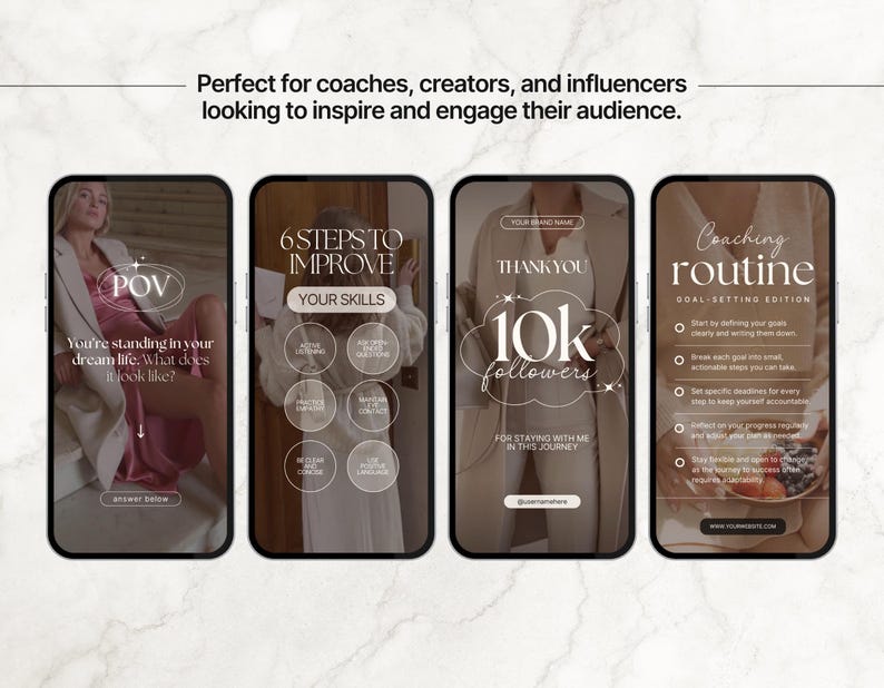 May include: Four smartphone screens displaying social media content. The first screen shows the text "POV" and "You're standing in your dream life. What does it look like?". The second screen says "6 STEPS TO IMPROVE YOUR SKILLS". The third screen says "THANK YOU 10k followers". The fourth screen says "Coaching routine".