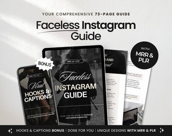 May include: A black and white digital guide with the title "Faceless Instagram Guide" and a bonus guide titled "Viral Hooks & Captions". The guide includes a step-by-step guide to faceless Instagram marketing and a bonus guide with tips for creating viral hooks and captions. The guide is available with MRR and PLR rights.