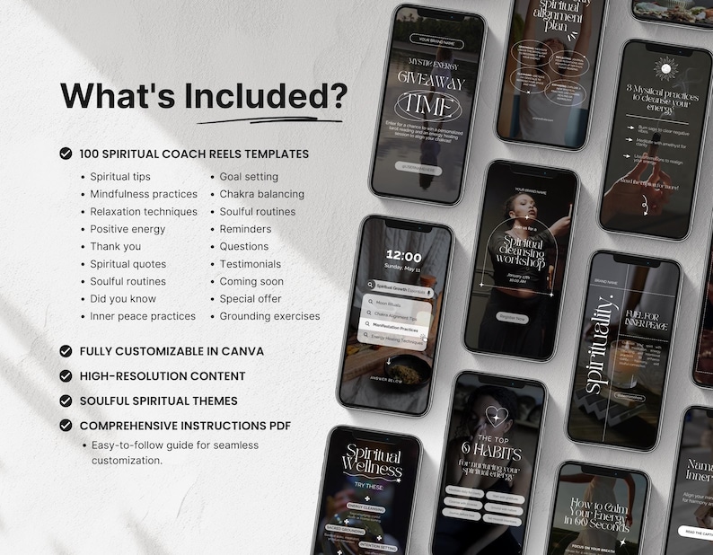 May include: A collection of smartphones displaying spiritual coaching reels templates. The image includes text that reads "What's Included?" and lists features such as spiritual tips, mindfulness practices, and relaxation techniques. The phones showcase various designs and layouts.