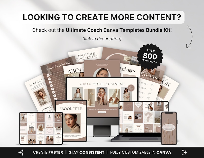 Op de afbeelding: Een verzameling digitale sjablonen voor coaches, weergegeven op verschillende apparaten, waaronder een computer, tablet en telefoon. De afbeelding bevat de tekst "LOOKING TO CREATE MORE CONTENT?" en "Check out the Ultimate Coach Canva Templates Bundle Kit!" met meer dan 800 sjablonen.