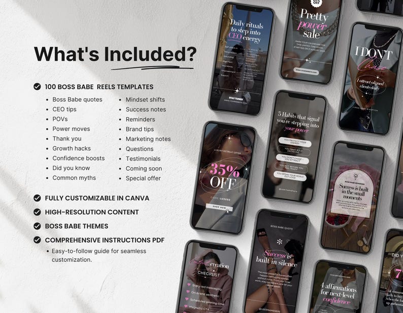 May include: A collection of smartphones displaying templates with motivational quotes and business tips. The text "What's Included?" is at the top, with a list of features like "Boss Babe quotes" and "Fully customizable in Canva."