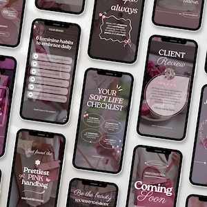 May include: A collection of phone screen mockups with various pink and white designs. The mockups feature text such as "6 feminine habits to embrace daily", "Your Soft Life Checklist", "Client Review", "Just Style Trials", "Prettiest Pink Handbag", "Be the beauty you want to embody", and "Coming Soon".
