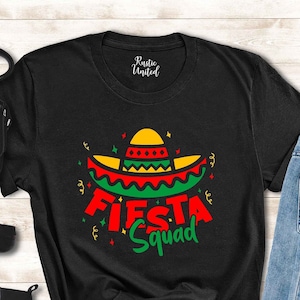 Fiesta Squad Tshirt,Mexican Vacation Gifts,Fiesta Cinco De Mayo Family Shirt,Mexican Theme Fiesta Tee,Tequila Party Women,Sombrero Hat Shirt