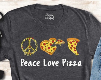 Peace Love Pizza Shirt, Funny Pizza Shirt Women Men, Pizza Lover Gift, Pizza T-shirt for Toddler, Pizza Slice Tee, Gift Shirt for Pizza Fan