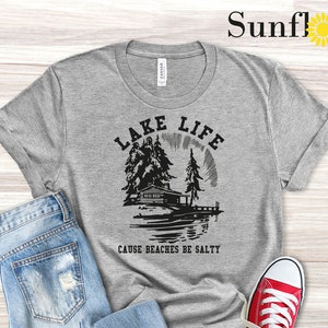 Lake Life Shirt, Adventure Shirt, Vacation Shirt, Lake Shirt, Funny Lake Shirt, Lake Shirts, Lake Lover Shirt, Lake Life Shirt, Gift For Her