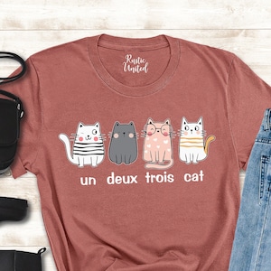 Cat Mama Shirt, Cat Mom Shirt, Un Deux Trois Cat T-shirt, Mother&#39;s Day Gift Shirt, French Cat Shirt,Funny Cat Dad Shirt,Cat Lover Lady Shirt