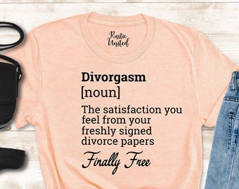 Divorced Shirts for Her, Funny Divorced Shirt, Divorce Party Shirt, Sarcastic Divorce Shirt, Newly Single T-shirt Gift For women,Divorced AF