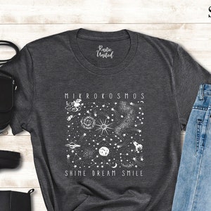 Mikrokosmos Graphic Shirt, Shine Dream Smile T-Shirt, Twinkling Starlight Shirt, Space Shirt, Funny Spaceman Shirt, Space Lover Gift Shirt