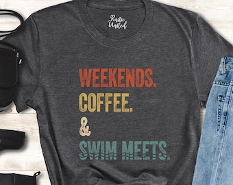 Retro Weekend Shirt Women Men, Swimmer Gifts, Swim Coach, Weekends Coffee T-shirt, Swimmer Shirt, Swim Team Shirt, Swim Mom Shirt, Mom Life